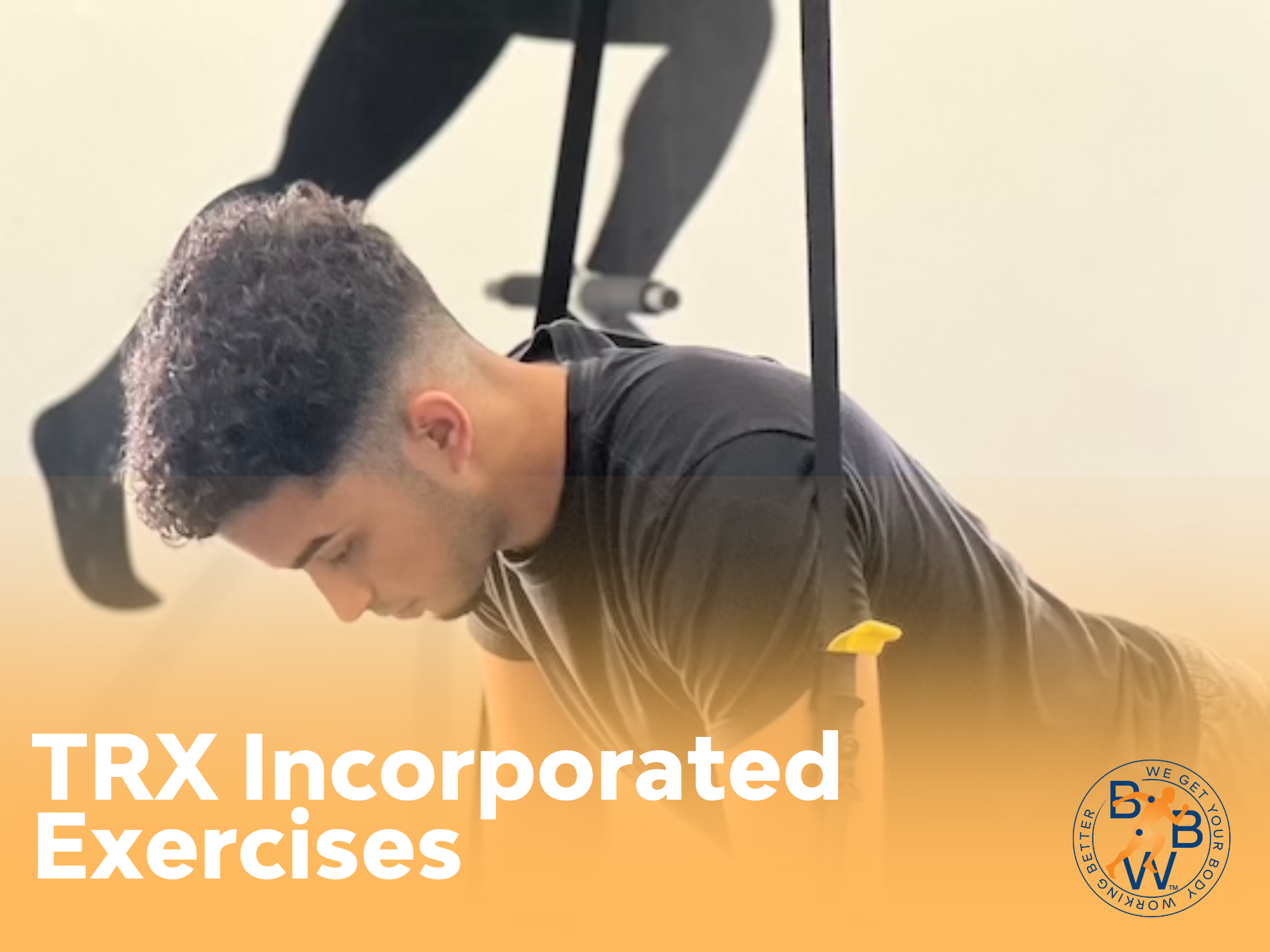 TRX Incorporated Exercises - Brooklyn Body Works Physical Therapy